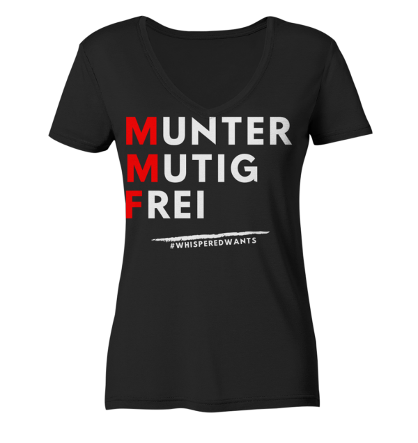 #WhisperedWants Ladies V-Neck Shirt mit dem Spruch "MMF Munter Mutig Frei"