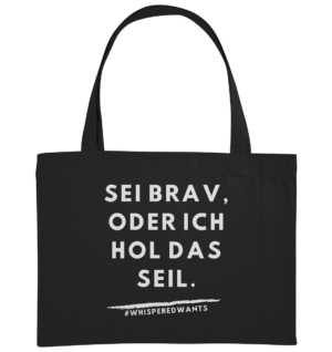Organic Shopping-Bag von #WhisperedWants mit provokantem Spruch