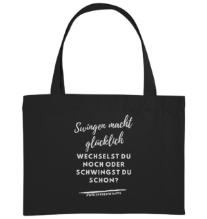 Shopping-Bag von #WhisperedWants mit Spruch "Swingen macht glücklich"